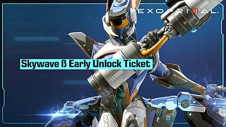 Exoprimal - Skywave β Early Unlock Ticket DLC