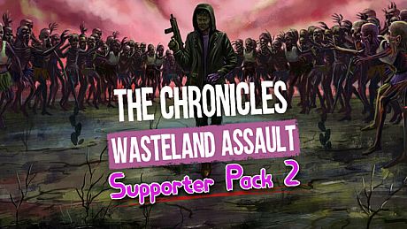 The Chronicles: Wasteland Assault - Supporter Pack 2 DLC