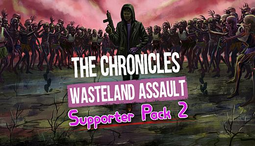 The Chronicles: Wasteland Assault - Supporter Pack 2