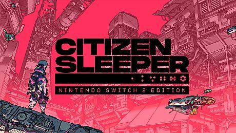 Citizen Sleeper – Nintendo Switch 2 Edition Game