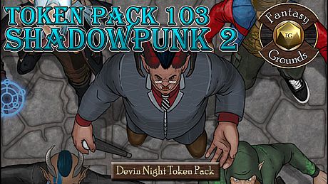 Fantasy Grounds - Devin Night 103: Shadowpunk 2 (Token Pack) DLC
