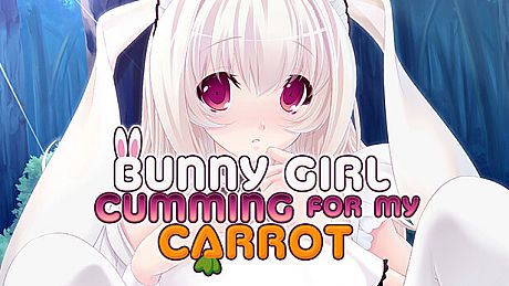 Bunny Girl Cumming for my Carrot Game