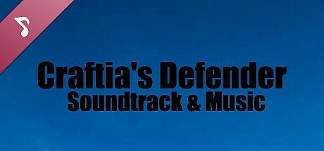 Craftia's Defender - Soundtrack & Music DLC
