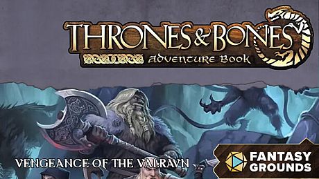 Fantasy Grounds - Thrones & Bones Adventure Book: Vengeance of the Valravn DLC