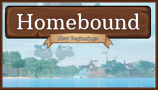 Homebound: New Beginnings