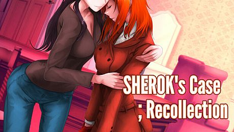 SHEROK's Case ;Recollection Game