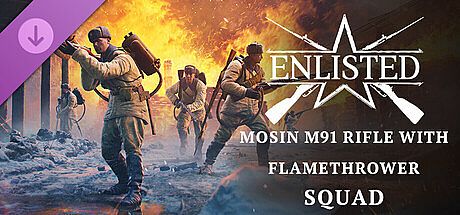 Enlisted - Mosin M91 rifle with flamethrower Squad