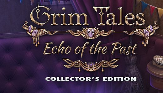 Grim Tales: Echo of the Past Collector's Edition