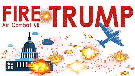 FIRE  TRUMP - Air Combat VR Game