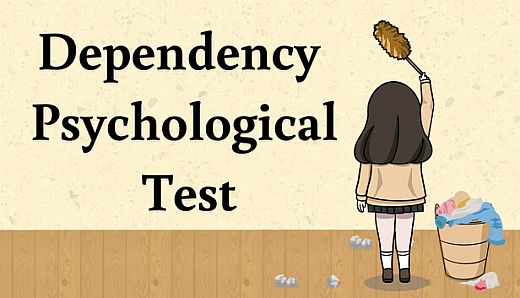 Dependency Psychological Test