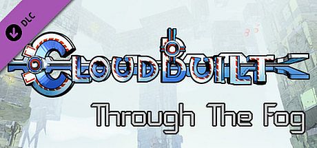 Cloudbuilt - Through the Fog DLC