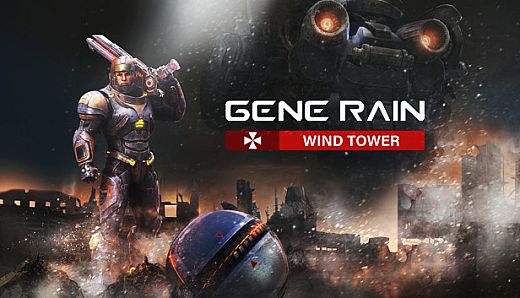 Gene Rain:Wind Tower