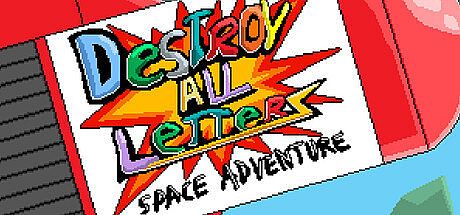 Destroy All Letters - Space Adventure Game