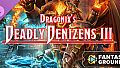 Fantasy Grounds - Dragonix's Deadly Denizens III