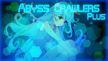 ABYSS CRAWLERS plus