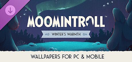 Moomintroll: Winter's Warmth - Wallpapers for PC & mobile DLC