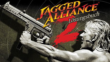 Jagged Alliance 2 - Deutsches Lösungsbuch (German Strategy Guide) DLC