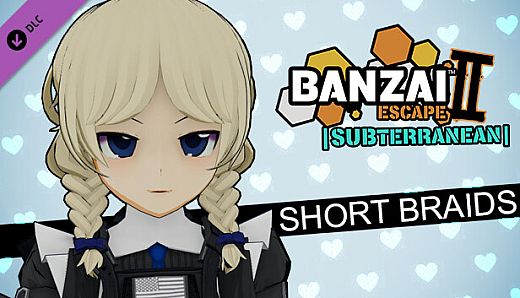 Banzai Escape 2 Subterranean - Short Braids