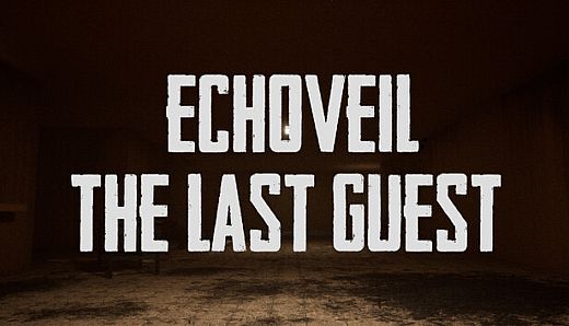 Echoveil : The Last Guest