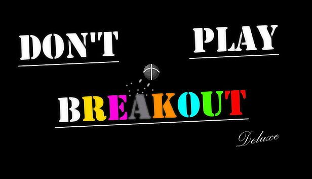 Buy Don't Play Breakout Deluxe