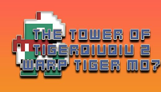 The Tower Of TigerQiuQiu 2 Warp Tiger M07