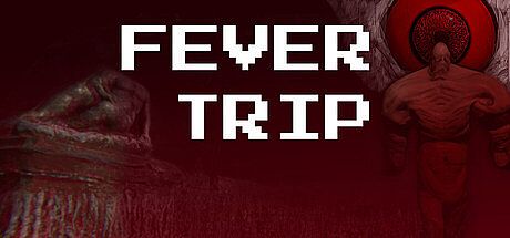 Fever Trip