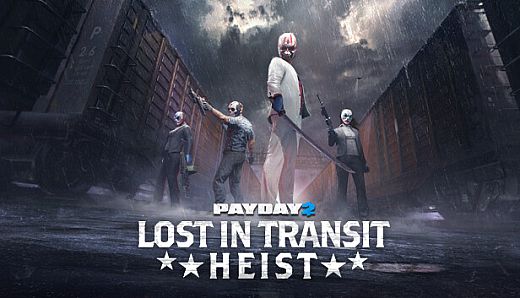 PAYDAY 2: Lost in Transit Heist