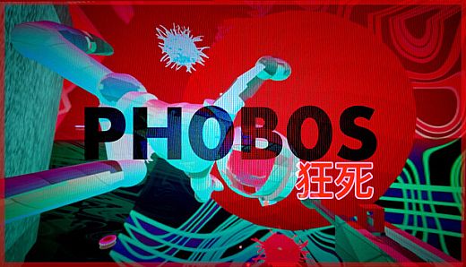 PHOBOS: PSYCHODEATH 狂死
