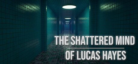 The Shattered Mind of Lucas Hayes Game