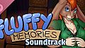 Fluffy Memories Soundtrack