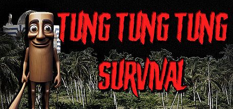 Tung Tung Tung Survival Game