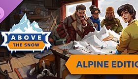 Above the Snow: The Alpine Edition