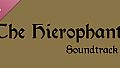 The Hierophant Soundtrack