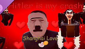 Hitler is my crush - Shanghai Love