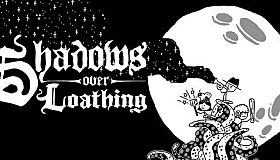 Shadows Over Loathing