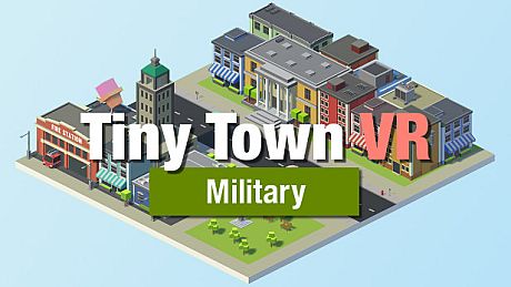 Tiny Town VR - Military Pack DLC