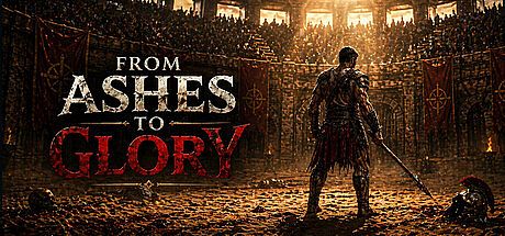 From Ashes To Glory Game