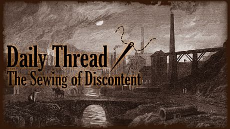 Daily Thread: The Sewing of Discontent Game