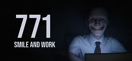 771: Smile and work