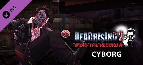 Dead Rising 2: Off the Record Cyborg Skills Pack DLC