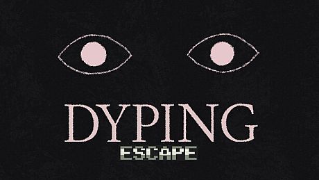 Dyping Escape Game