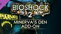 BioShock 2: Minerva's Den
