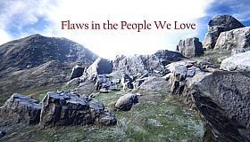 Flaws in the People We Love