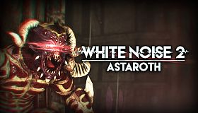 White Noise 2 - Astaroth