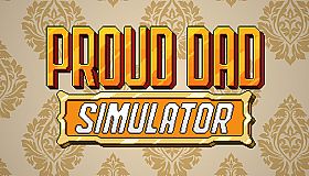 Proud Dad Simulator