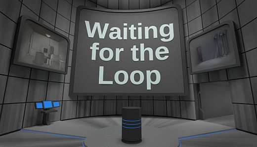 Waiting for the Loop