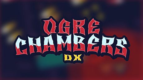 Ogre Chambers DX Game