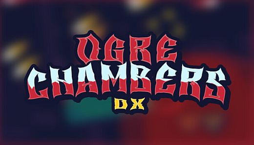 Ogre Chambers DX
