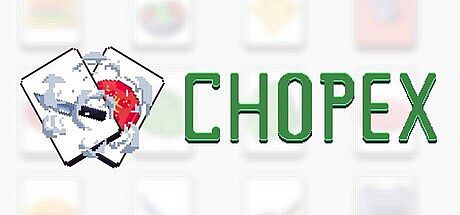 Chopex Game