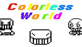 无色世界 (Colorless World)